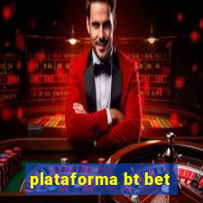 plataforma bt bet